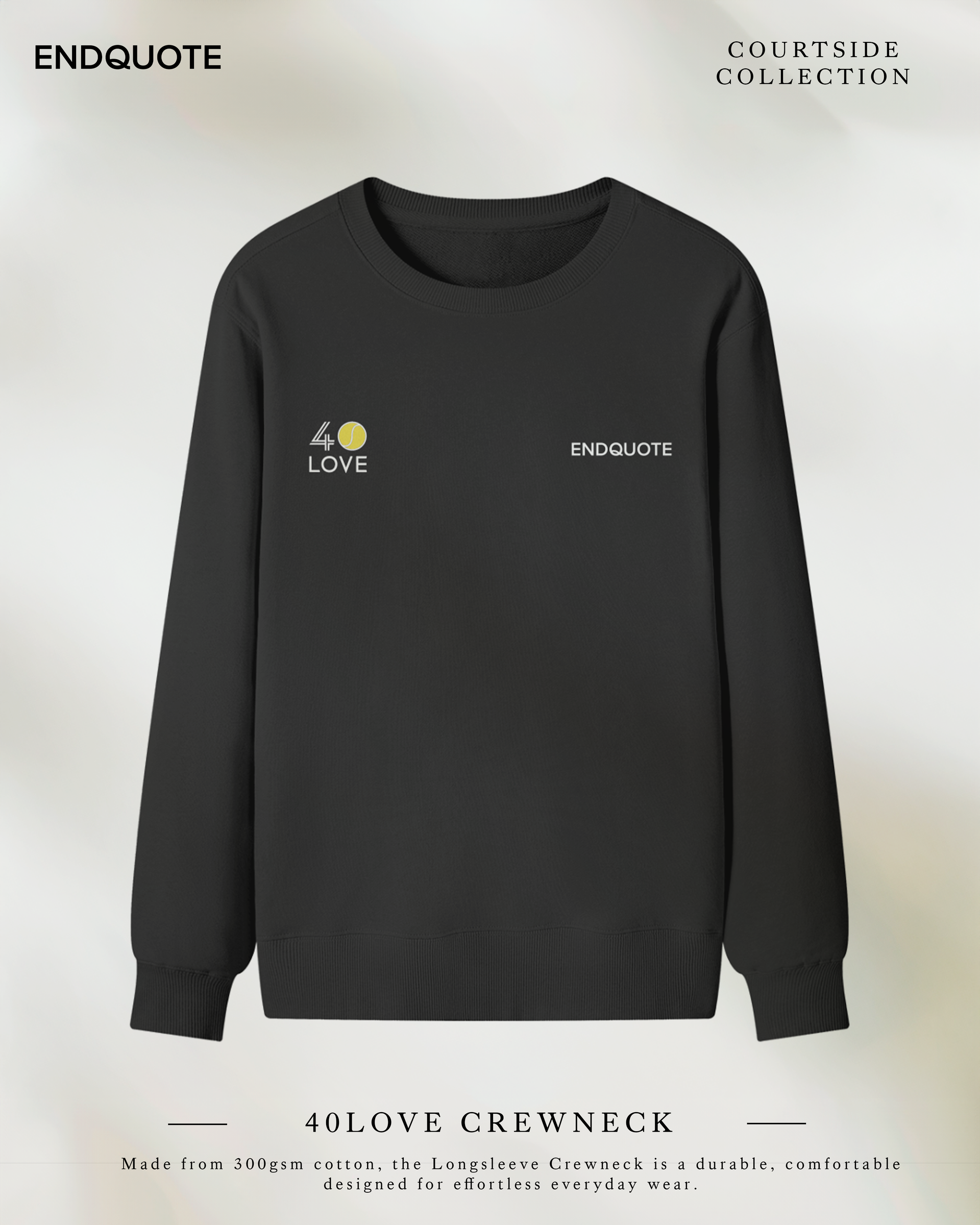 40Love x ENDQUOTE Crewneck Longsleeve